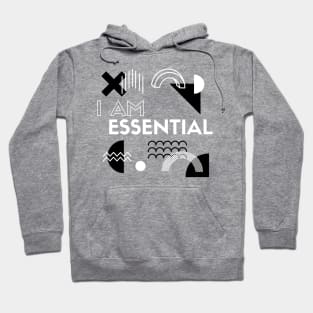 I AM ESSENTIAL Hoodie